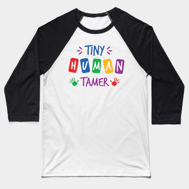 Tiny Human Tamer Baseball T-Shirt by Tiare Design Co